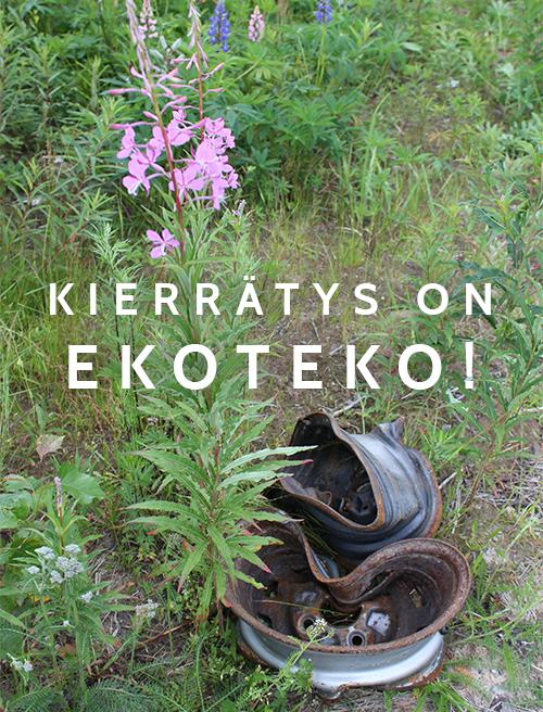 Kierrätys on ekoteko!